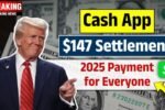 Cash App $147 Settlement 2025: Easy Guide to Check Eligibility, Claim Your Share & Track Key Dates